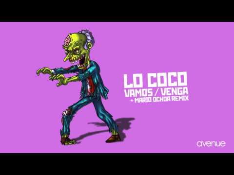 Lo Coco - Vamos (Mario Ochoa Remix)