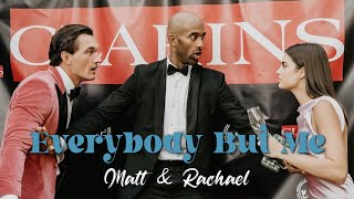Everybody But Me | Episode 25: "Matt & Rachael" | Tyler Cameron