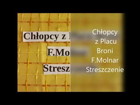 Chłopcy z Placu Broni -F.Molnar Streszczenie ( na moim kanale jest też audiobook)