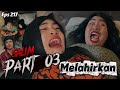 EPS 217 Melahirkan SALIM PART 03 DUSUN LANTAM
