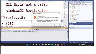 How To Fix .DLL is Not A Valid Win32 Application -  Visual Studio 2022 ASP .NET