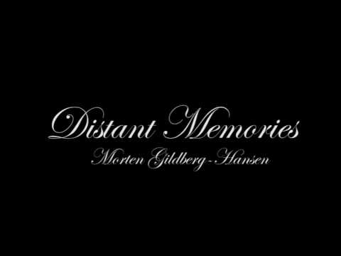 Distant Memories by Morten Gildberg-Hansen