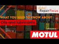 What you need to know about oils and lubricants