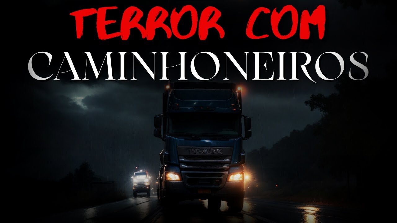 10 Relatos COM CAMINHONEIROS Assustadores | Histórias de Terror Ep. 65