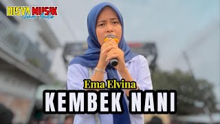 Download lagu KEMBEK NANI LAGU SASAK TERBARU VERSI EMA ELVINA DISYA MUSIK mp3 Download lagu KEMBEK NANI LAGU SASAK TERBARU VERSI EMA ELVINA DISYA MUSIK mp3