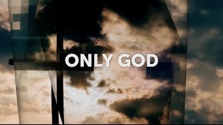 Sermon Recap: Only God by Apostle Naomi Dowdy
