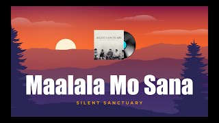 Maalala Mo Sana - Silent Sanctuary (Lyrics)