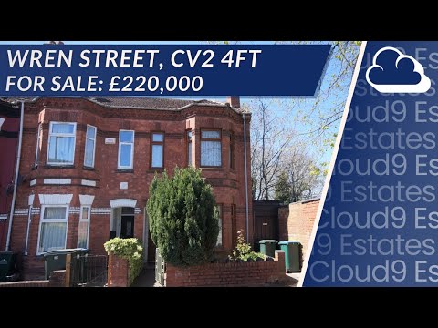Virtual Tour - Wren Street | Stoke | CV2 | Three Bedroom End-Terrace | For Sale | £220,000