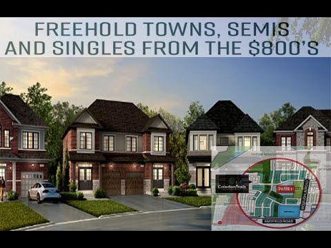 Caledon Trails : Freehold Towns, Semis and Singles from $800's