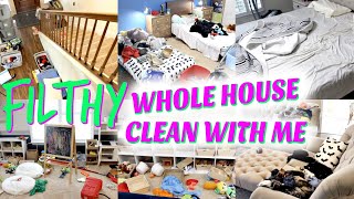 *FILTHY* WHOLE HOUSE CLEAN WITH ME! CLEANING MOTIVATION! MESSY HOUSE! WEEKLY CLEANING ROUTINE!