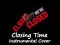 Closing Time (Instrumental Cover) 
