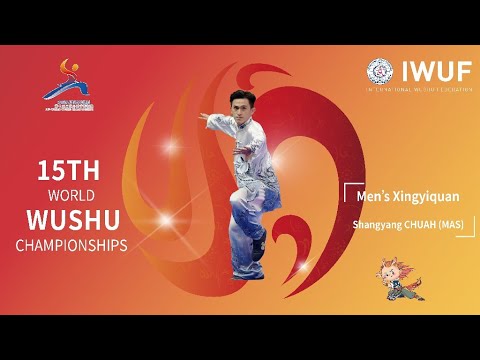 15th WWC Men's Xingyiquan (Gold Medalist Shangyang CHUAH, MAS)