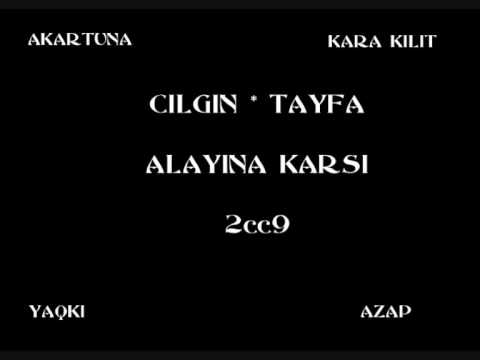 Akartuna ft Kara Kilit & Azap - Cilgin TAYFA  ALAYINA KARSI 2cc9