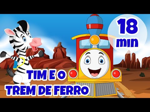 Tim e o Trem de Ferro - Giramille 18 min | Desenho Animado Musical