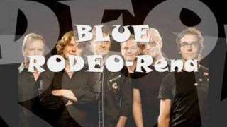 BLUE RODEO -Rena