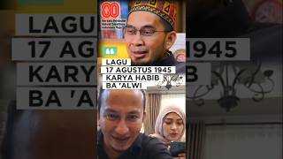 Download lagu Ustadz Adi Hidayat: Song of August 17, 1945 by Habib Husein Mutahar #ustadzadihidayat mp3 Download lagu Ustadz Adi Hidayat: Song of August 17, 1945 by Habib Husein Mutahar #ustadzadihidayat mp3