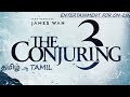 The Conjuring the devil made me do it 2021 || The Conjuring 3 || Tamil trailer ||