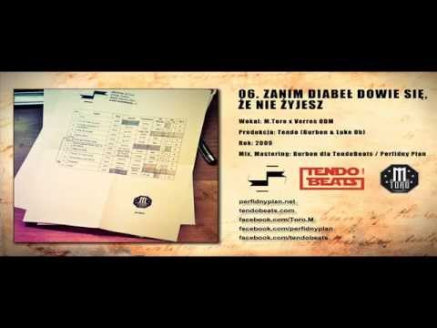 06. M. Toro x Verres ODM - Z.d.d.s.ż.n.ż [Produkcja: Tendo (Burbon & Luke Ob)] 2009