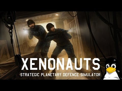 Xenonauts - Let's Play Linux Games