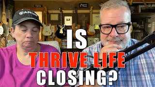 Is Thrive Life Closing? What Does This Mean?