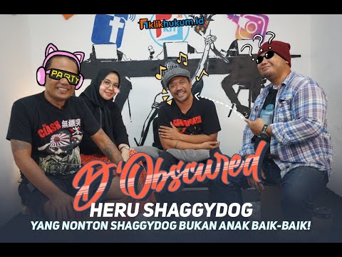 Yang Nonton Shaggydog Bukan Anak Baik-Baik | Ngobrol Seru Bareng Heru Shaggydog