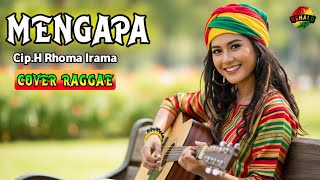 Download lagu MENGAPA - Rhoma Irama || Cover Raggae Version #trending #cover #music  mp3