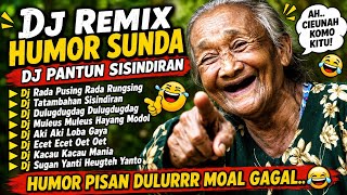 Download lagu 🎵🔥 DJ SUNDA VIRAL TIKTOK 2026 🔥 DJ PANTUN HUMOR SUNDA 🔥DJ PUSING RUNGSING_ DJ TATAMBAHAN SISINDIRAN🎶 mp3