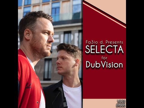 Fa3io d. Presents SELECTA for DUBVISION 006