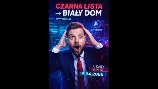 Anthropic na czarnej liście Pentagonu — teraz Biały Dom ich zaprasza 🔥