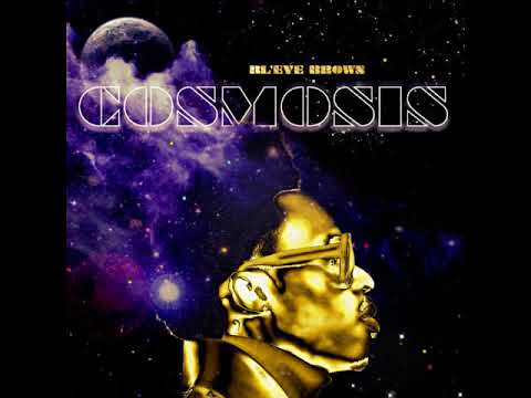 12 - BL'EVE Brown ft. Jimmy 2Shoes - Finesse (Cosmosis Album)