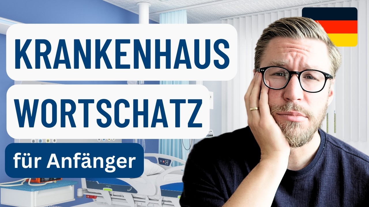 KRANKENHAUS WORTSCHATZ 🏨 für Anfänger