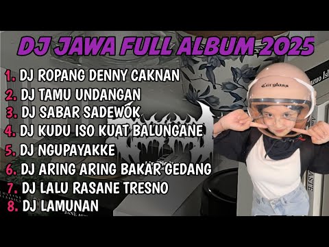 DJ JAWA FULL ALBUM | DJ NYANDING KOWE MBUTUHKE RAGAT X MINGGU ESUK ADUS MRUPUT TERBARU 2025 FULLBASS