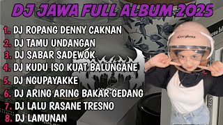 Download lagu DJ JAWA FULL ALBUM | DJ NYANDING KOWE MBUTUHKE RAGAT X MINGGU ESUK ADUS MRUPUT TERBARU 2025 FULLBASS mp3 Download lagu DJ JAWA FULL ALBUM | DJ NYANDING KOWE MBUTUHKE RAGAT X MINGGU ESUK ADUS MRUPUT TERBARU 2025 FULLBASS mp3