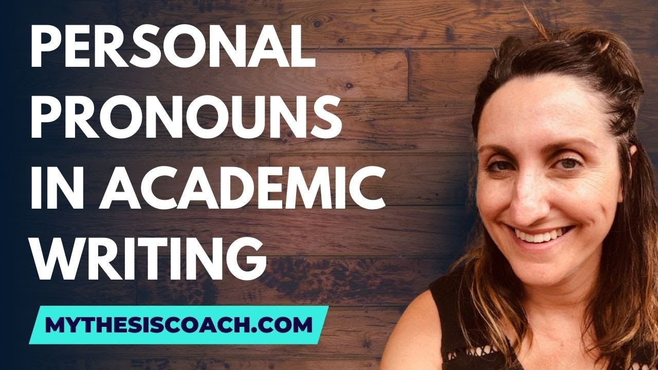 Are personal pronouns acceptable in academic writing?