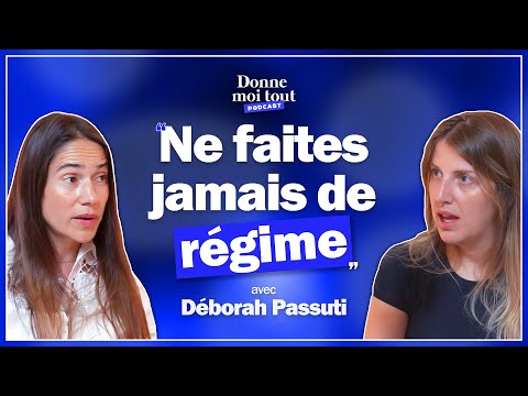 CE QU'IL FAUT (VRAIMENT) FAIRE POUR ALLER BIEN AVEC LA NATUROPATHE DEBORAH PASSUTI !