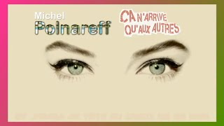 Michel Polnareff  - Ca n&#39;arrive qu&#39;aux autres (1972) lyrics