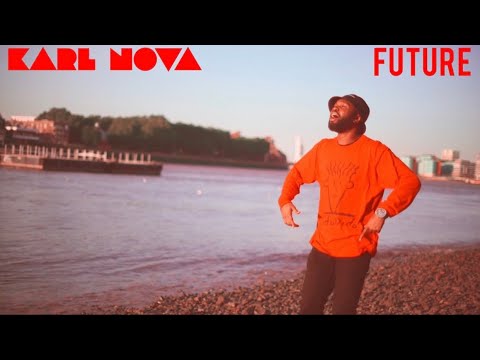 Karl Nova - Future (Music Video)