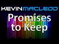 Kevin MacLeod Promises To Keep