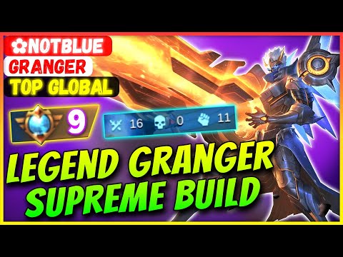 Legend Granger Supreme Build [ Top Global Granger ] ✿NotBlue - Mobile Legends Gameplay And Build.