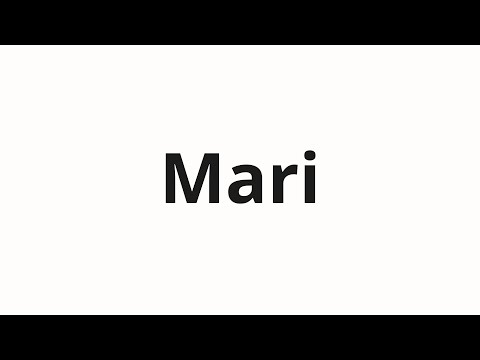 How to pronounce Mari