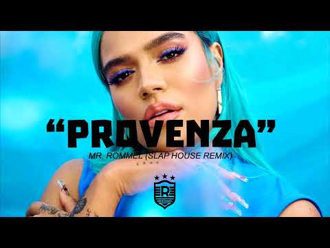 Karol G - Provenza (Mr. Rommel Slap House Remix)