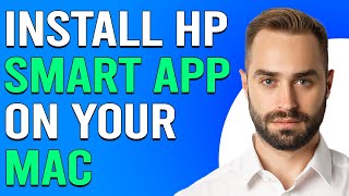 How To Install HP Smart App On Your Mac (How To Set Up HP Smart App On Your Mac)