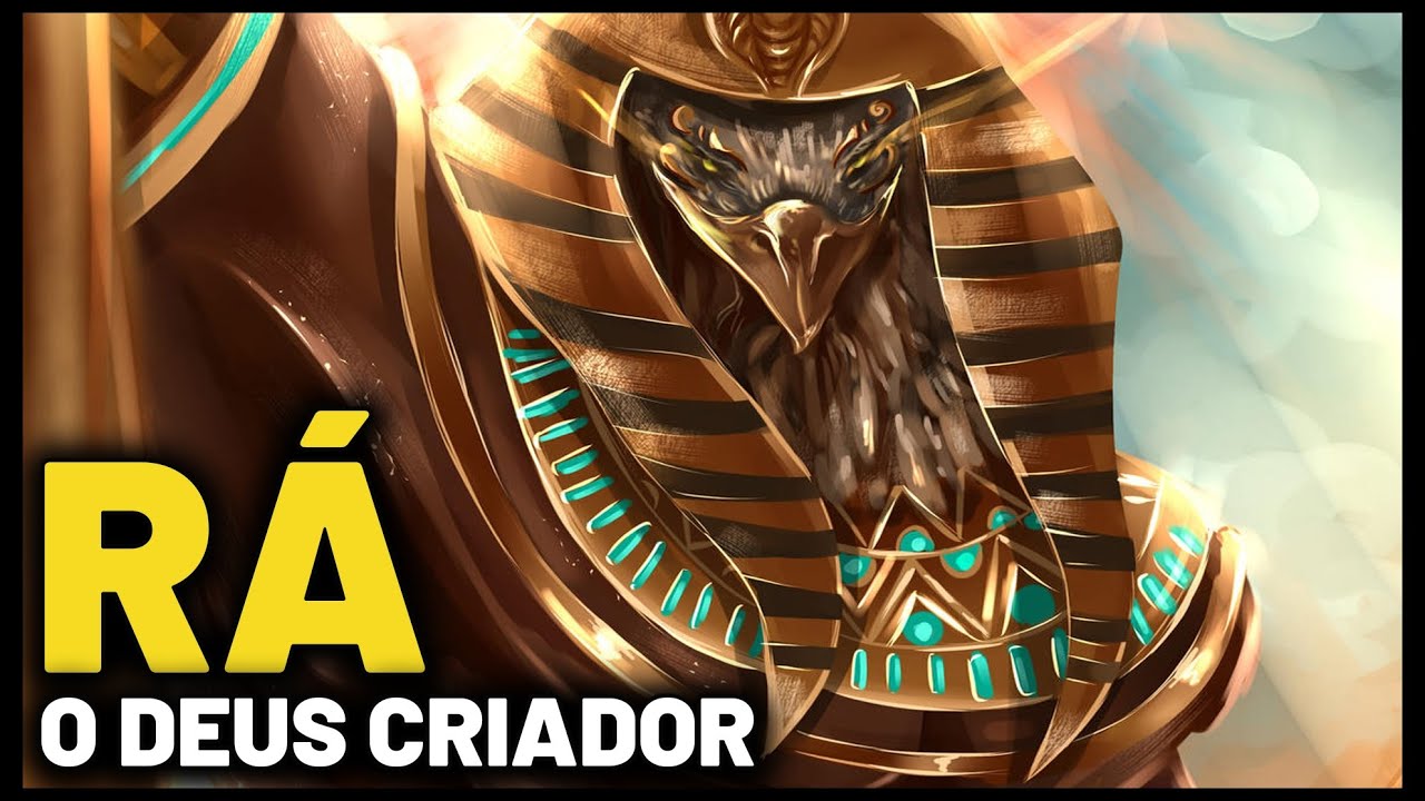 RÁ - O DEUS CRIADOR DA MITOLOGIA EGÍPCIA