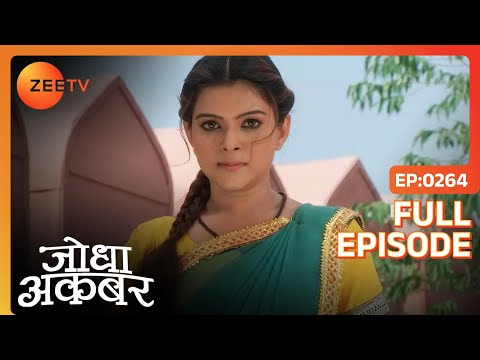 Jodha Akbar | Full Ep 263 | Jodha ने Akbar के हिन्दू-मुसलमान को एक कराने के विचार को सरहाया | Zee TV