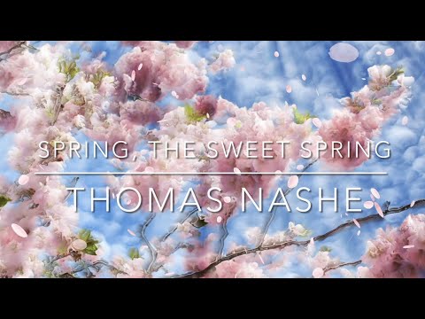 “Spring, the Sweet Spring” | John Nashe | #spring #newseason #naturesbeauty #loveofnature