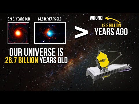 New Study Reveals That Our Universe Is 27 Billion Years Old, Not 13.8 Billion!