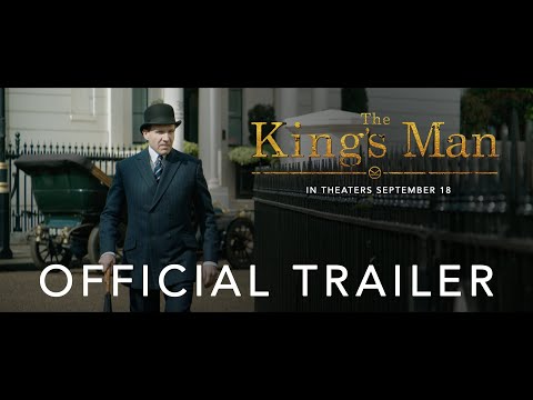 THE KING’S MAN  OFFICIAL TRAILER