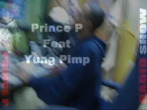 PRINCE P FT YUNG PIMP (P.A.R.T.Y.I.N)