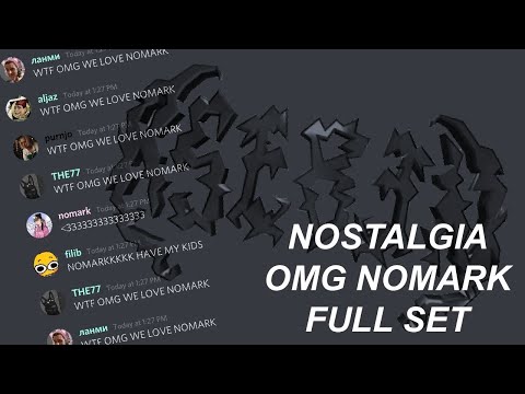 NOSTALGIA OMG - NOMARK FULL SET (with discord chat)