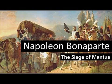 Napoleons First Victory - The Siege of Mantua